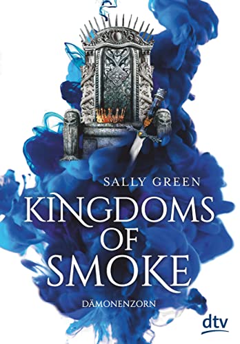 Kingdoms of Smoke – Dämonenzorn: Geschichten zum Verlieben – Das perfekte Geschenk zum Valentinstag (Die Kingdoms-of-Smoke-Trilogie, Band 2) von dtv Verlagsgesellschaft